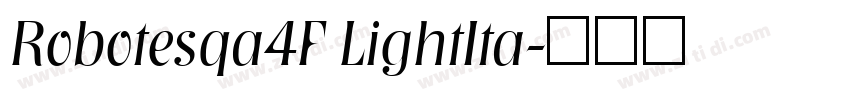 Robotesqa4F LightIta字体转换